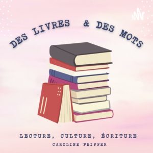 Podcast des livres et des mots