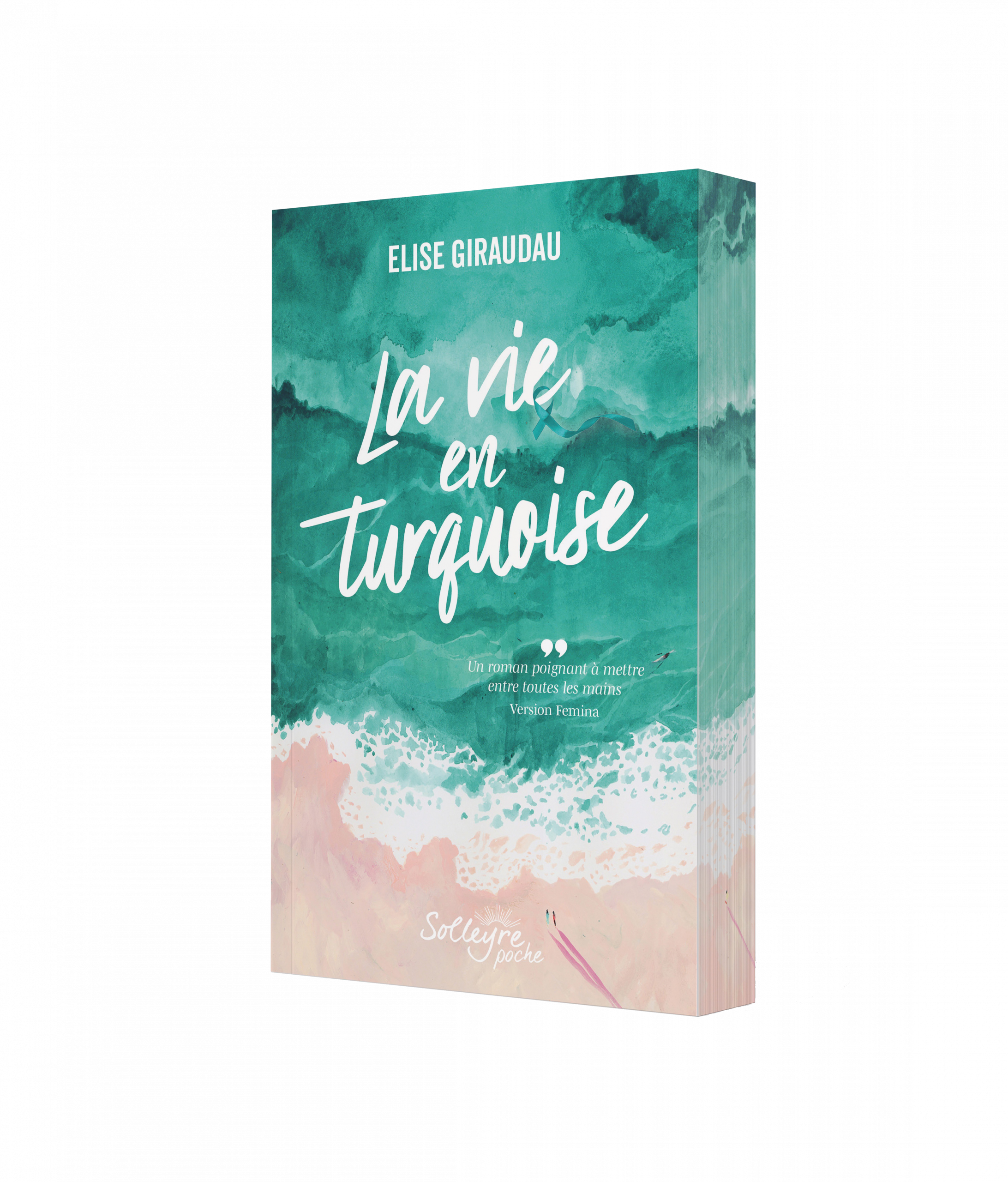 La vie en turquoise Elise Giraudau